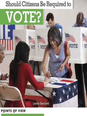 cover image of Should Citizens Be Required to Vote?